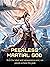 Peerless Martial God: Book 1