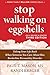 Stop Walking on Eggshells: Taking Your Life Back When Someone You Care About Has Borderline Personality Disorder