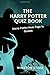 The Harry Potter Quiz Book:...