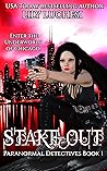 Stake-Out: An Urban Fantasy Romance (The Paranormal Detectives Book 1) Book cover for Stake-Out: An Urban Fantasy Romance (The Paranormal Detectives Book 1)