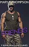 Book cover for Friends (F-BOMB: SEALs Love Curves, #5)