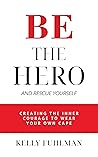 Be the Hero: And ...