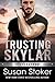 Trusting Skylar (Silverston...