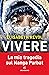 Vivere (Italian Edition)