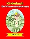 Kinderbuch: Die Wassermelonenprinzessin (Deutsch) (German Edition)