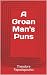 A Groan Man's Puns