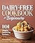 Dairy-Free Cookbook for Beg...