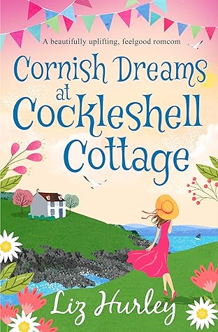 Cornish Dreams at Cockleshell Cottage (The Hiverton Sisters, #2)