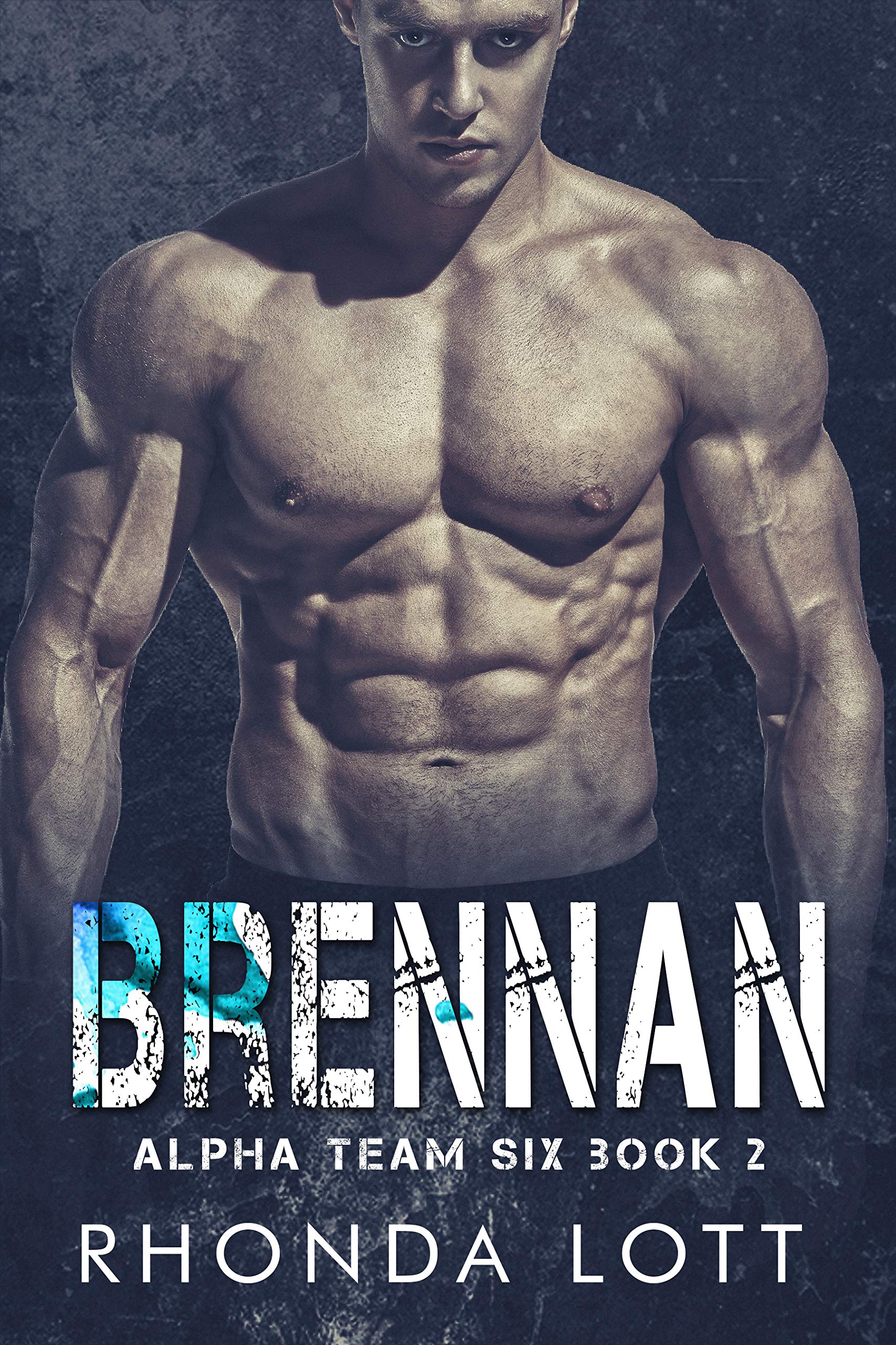 BRENNAN(Alpha Team 6) Book 2