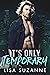 It's Only Temporary by Lisa Suzanne
