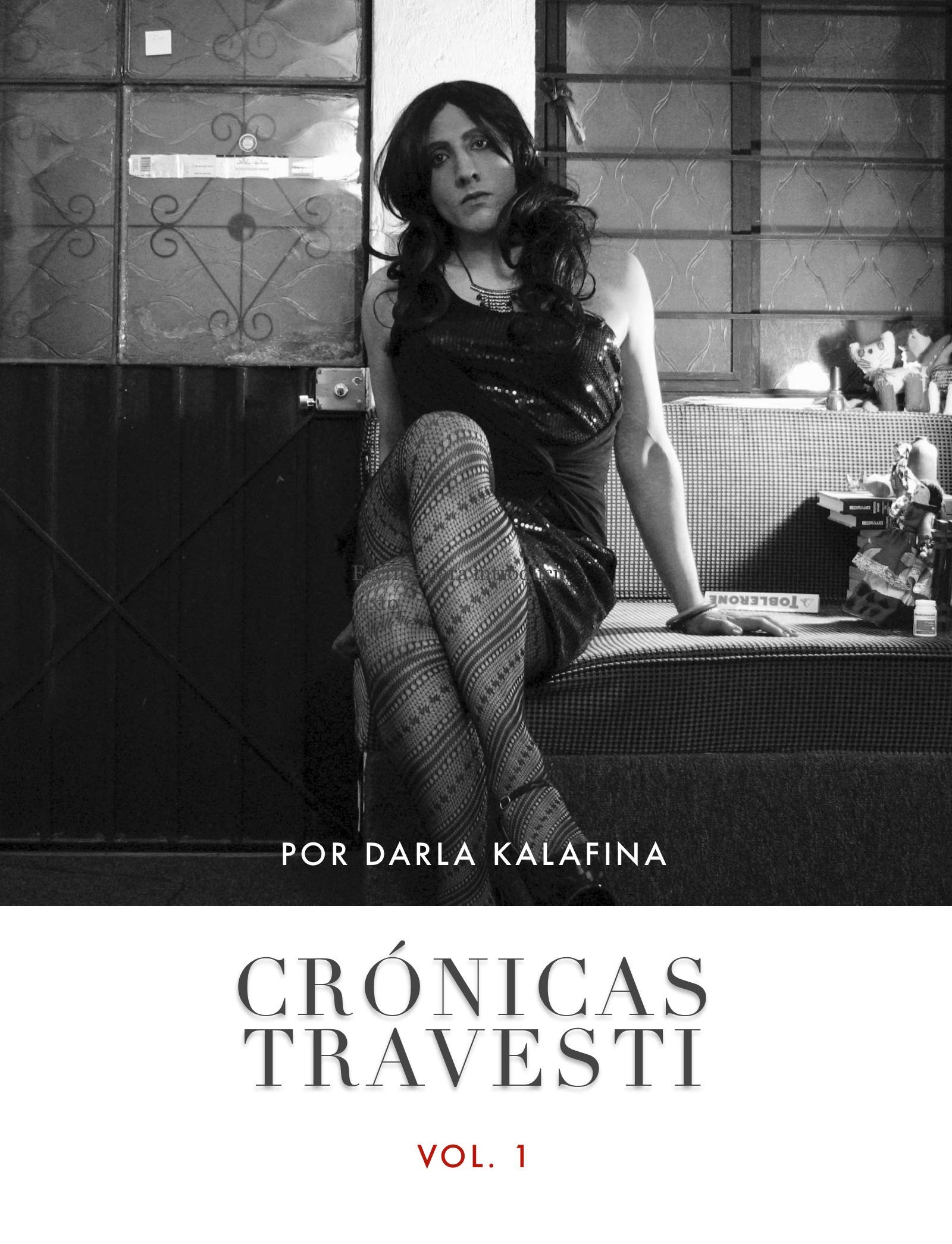 Crónicas Travestis: Volumen 1 (Spanish Edition)