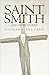 Saint Smith and Other Stories