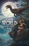A New World by Henry  Fisher