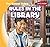 Rules in the Library (The School Rules, 4)