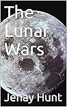 The Lunar Wars