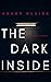 The Dark Inside