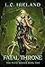 Fatal Throne (Fatal Series ...