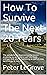 How To Survive The Next 20 Years by Peter LeGrove