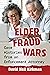 Elder Fraud Wars by David Neil Kirkman