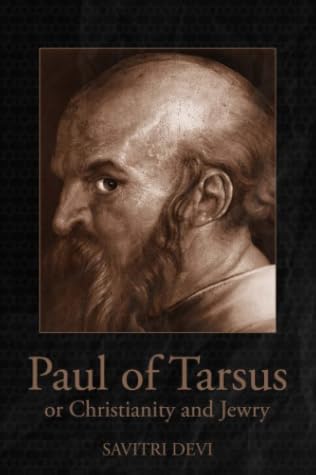 Paul of Tarsus by Savitri Devi