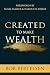 Created to MAKE Wealth