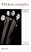 Théâtre complet
