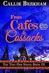 From Cafes to Cossacks (The Time Orb, #3)