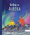 Seeking an Aurora by Elizabeth Pulford
