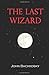 The Last Wizard