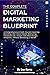 The Complete Digital Marketing Blueprint - A Comprehensive Cr... by Dan Kerns