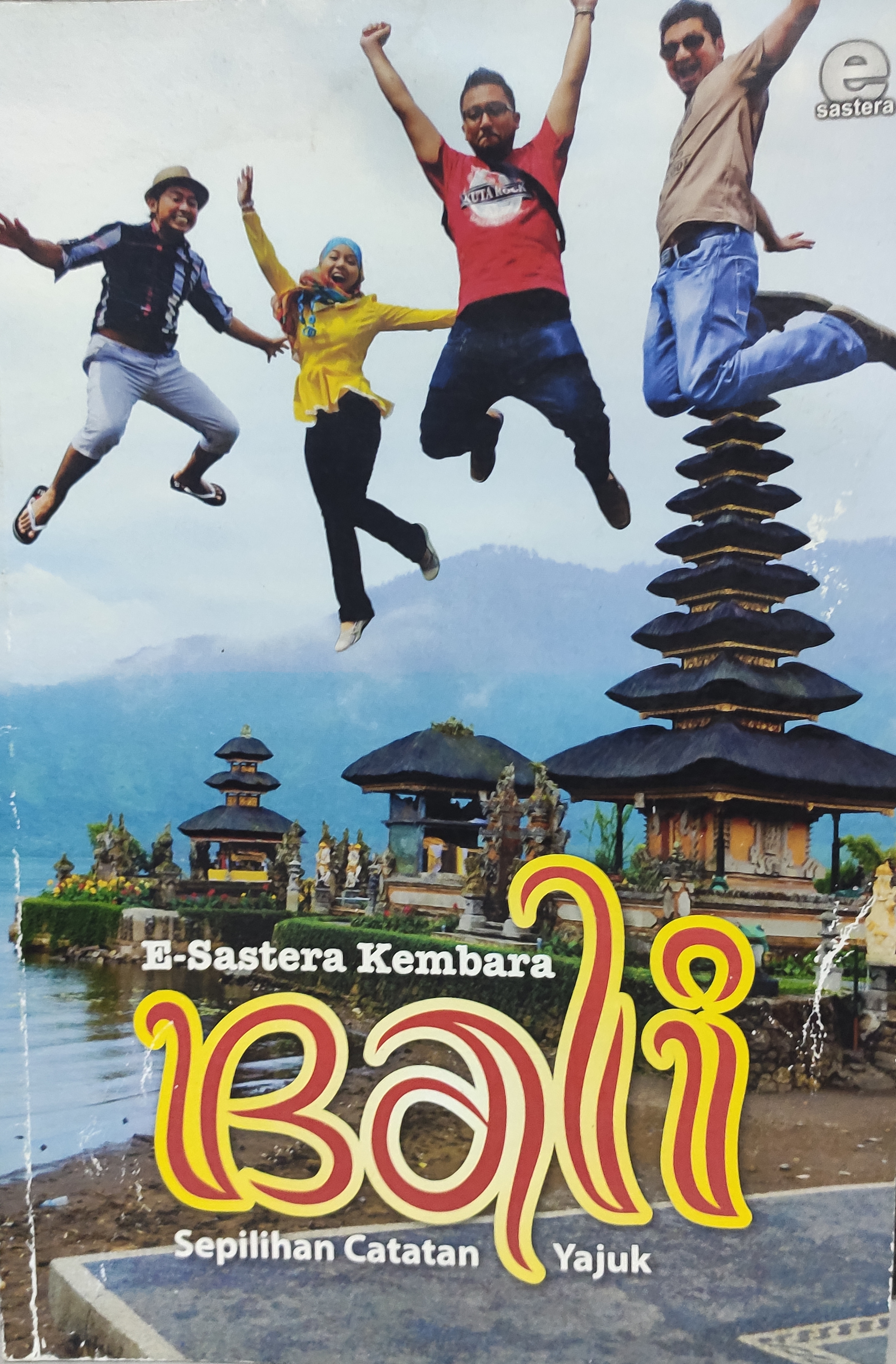E-Sastera Kembara Bali: Sepilihan Catatan Yajuk