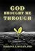 God Brought Me Through by Terrance J. McClain