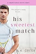 His Sweetest Match