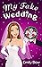 My Fake Wedding