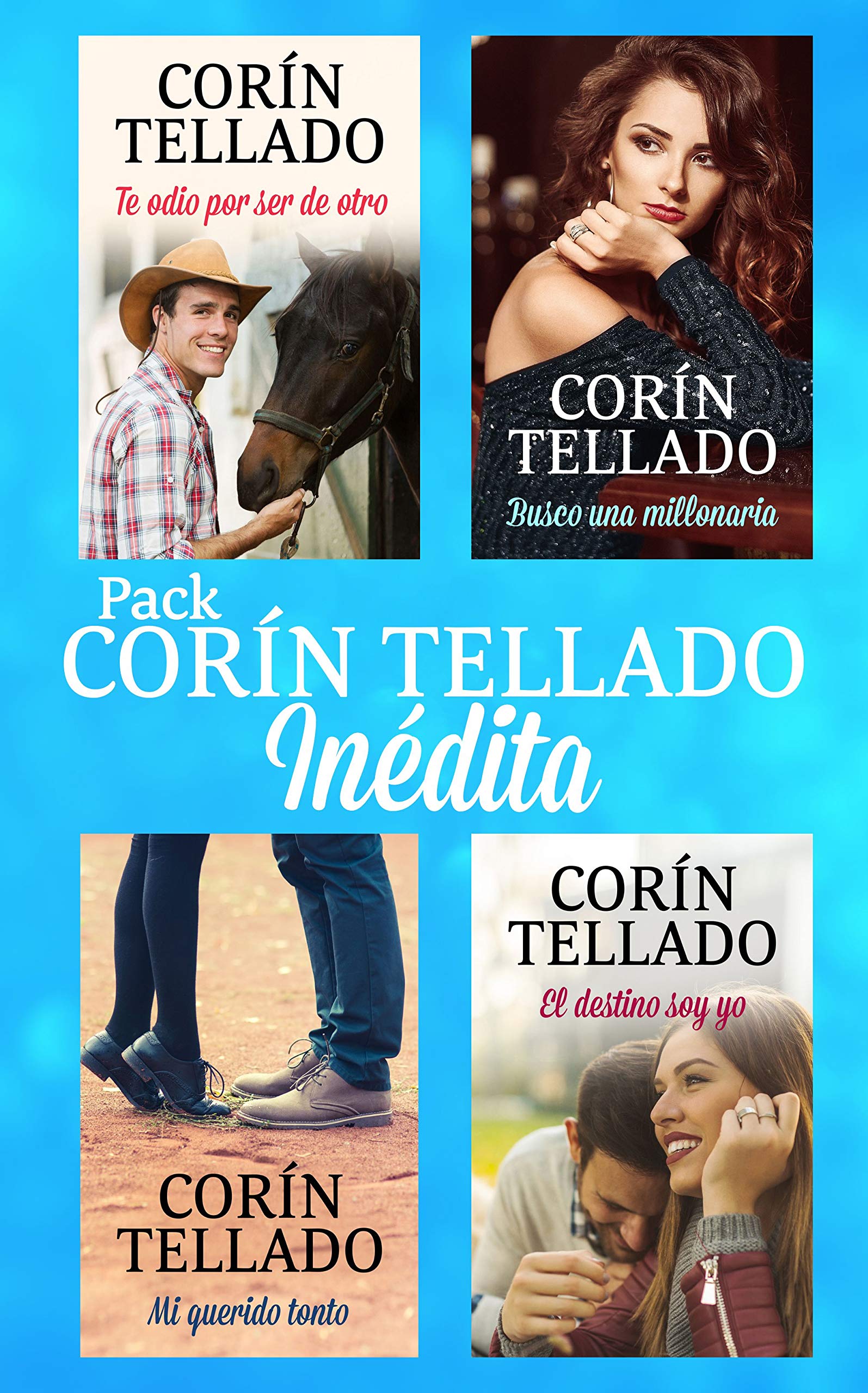 Pack 5 Inédita: Te odio por ser de otro + Mi querido tonto + Busco una millonaria + El destino soy yo (Kindle Edition)