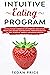 INTUITIVE EATING PROGRAM: A...