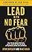 Lead With No Fear: Your 90-...