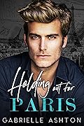 Holding Out For Paris