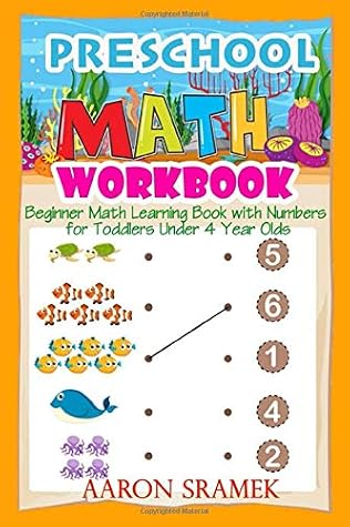 Preschool Math Workbook Beginner Math Learning Book With Numbers For Toddlers Under 4 Year Olds By John Damico