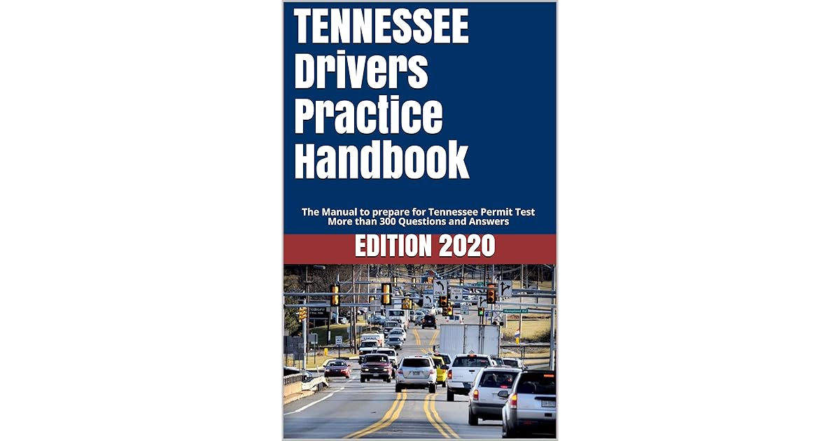 TENNESSEE Drivers Practice Handbook The Manual to prepare for