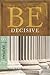 Be Decisive (Jeremiah): Taking a Stand for the Truth (The BE Series Commentary)