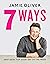 7 Ways: Easy Ideas for Your Favourite Ingredients