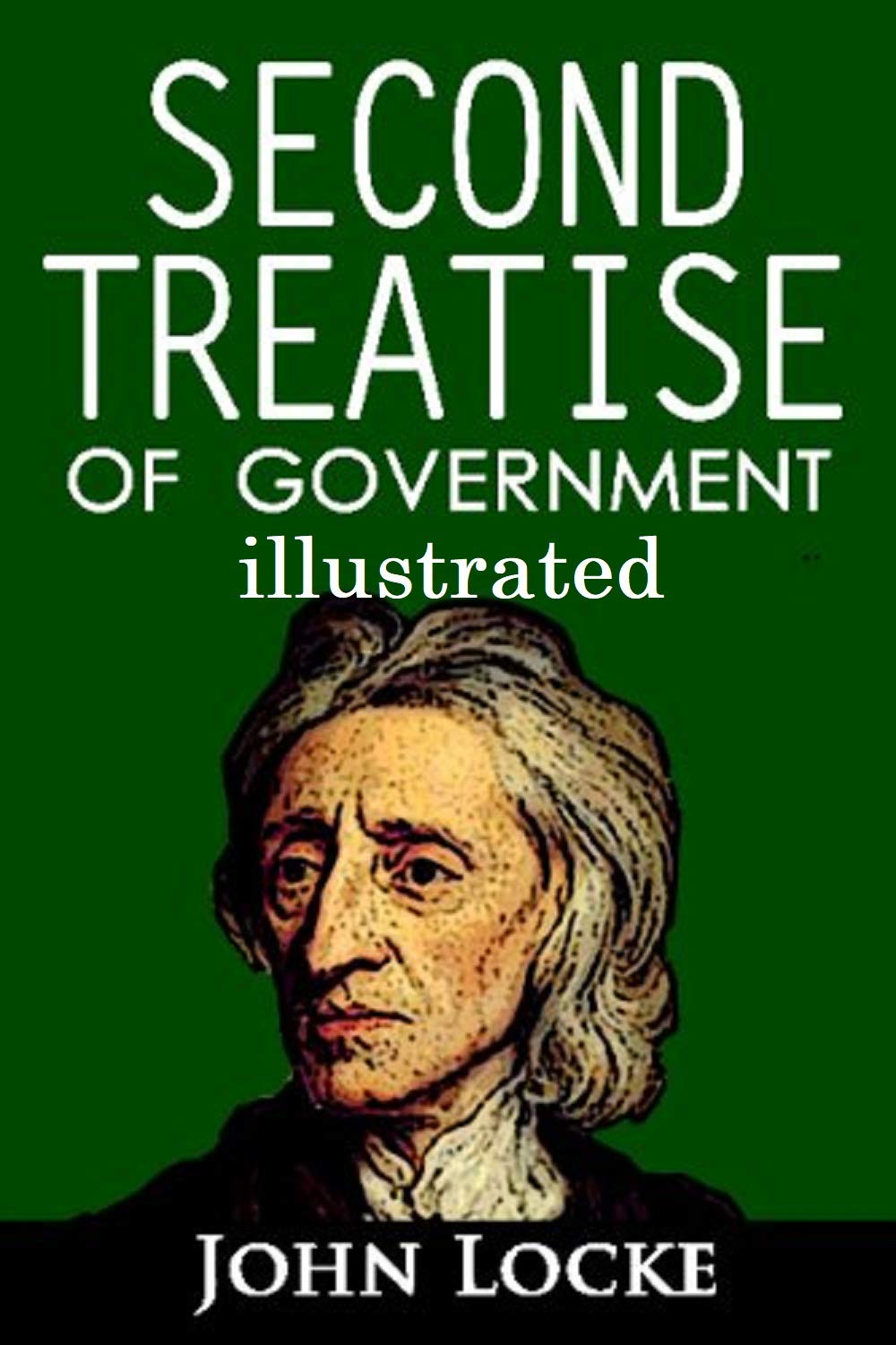 SECOND TREATISE OF GOVERNMENT illustrated