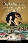In Context: Teresa of Ávila, John of the Cross, and Their World