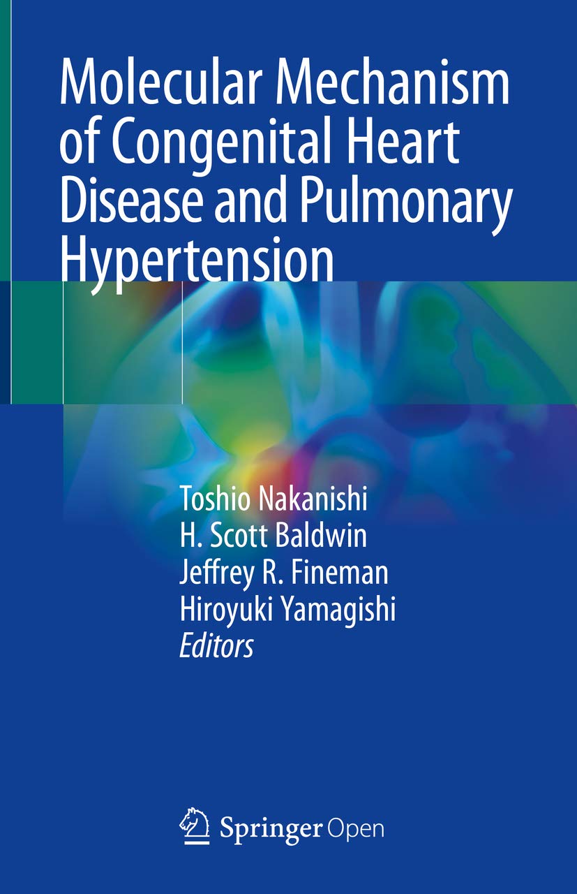 Molecular Mechanism of Congenital Heart Disease and Pulmonary Hypertension (Kindle Edition)
