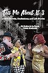 Book cover for Tell Me About It 3: LGBTQ Secrets, Confessions, and Life Stories (Tell Me About It: LGBTQ Secrets, Confessions, and Life Stories)