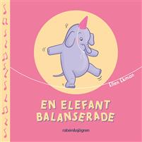 En elefant balanserade (Board Book)