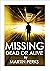 Missing - Dead or Alive