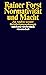 Normativität und Macht: Zur Analyse sozialer Rechtfertigungsordnungen (suhrkamp taschenbuch wissenschaft) (German Edition)