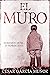 El Muro (Thiller de misteri...